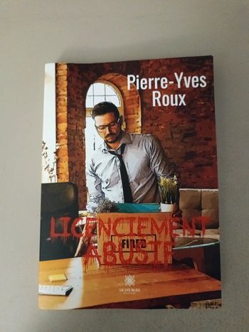 Pierre-Yves Roux. Licenciement abusif
