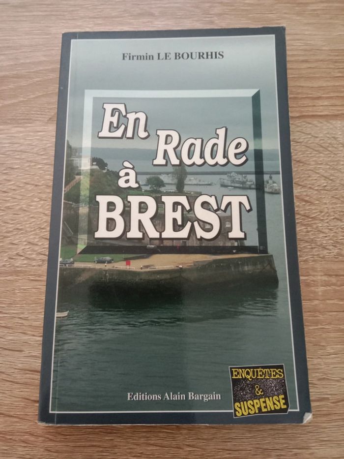 Firmin Le Bourhis 📚 En rade à Brest - photo numéro 1