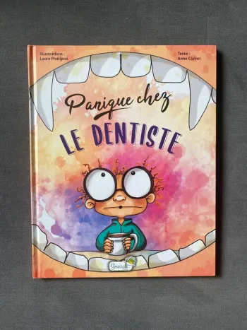 Panique chez le dentiste Anne Clairet editions grenouille
