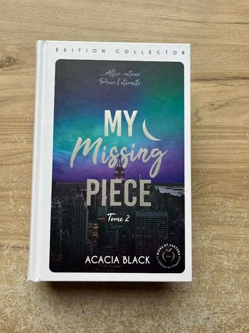 Livre My missing piece Tome 2 Acacia Black
Édition collector