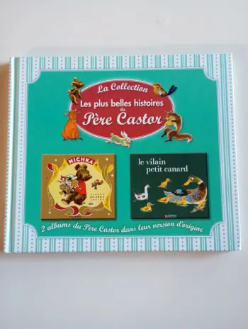 La collection les plus belles histoires du Père Castor n°2 : 2 histoires