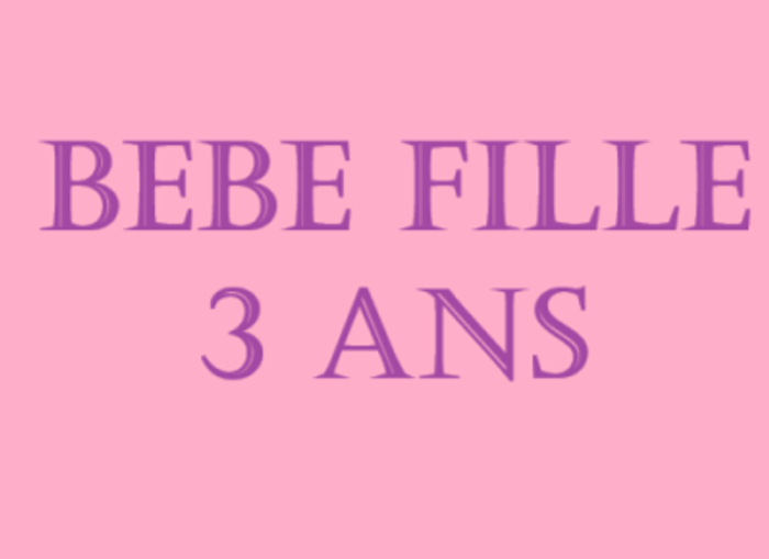 bébé fille 3 ans