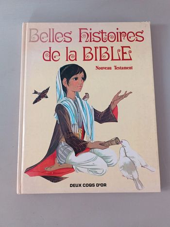 Belles histoires de la Bible nouveau testament deux coqs d'or