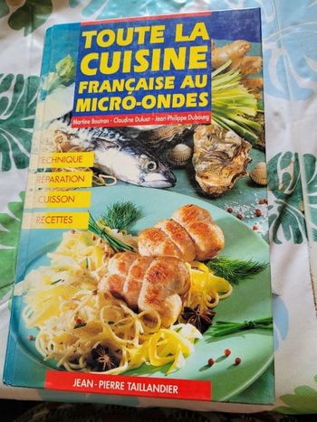 Toute la cuisine française au micro ondes