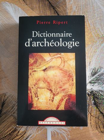 Dictionnaire d'archéologie Pierre Ripert