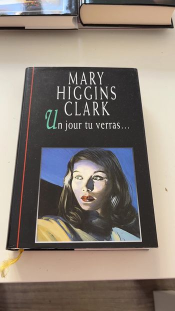 Un jour tu verras de Mary Higgins Clark