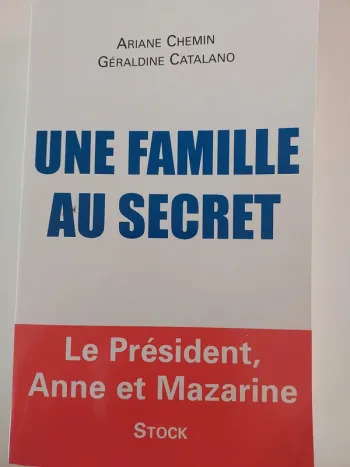 Une famille au secret,  Ariane Chemin Géraldine Catalano