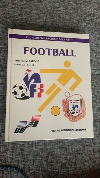 Le Football - ses règles, son langage, son organisation - henri cettour
