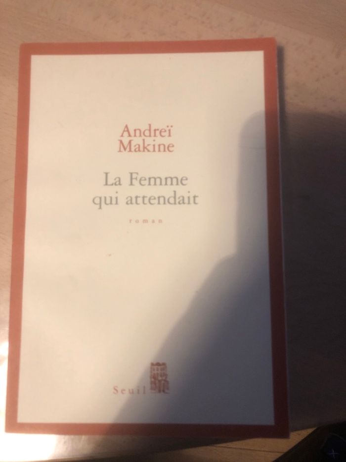 La femme qui attendait - Andrei Makine