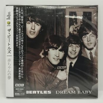 BEATLES - Dream Baby (The Complete BBC Sessions) - Pressage Japon - ALBUM CD (neuf)