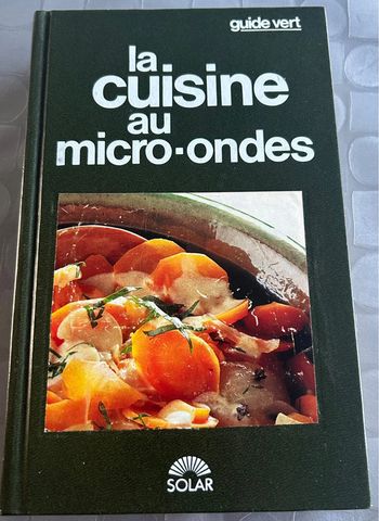 Guide vert - la cuisine au micro-ondes