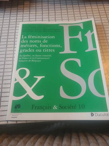 La féminisation des noms de métiers, fonctions, grades ou titre