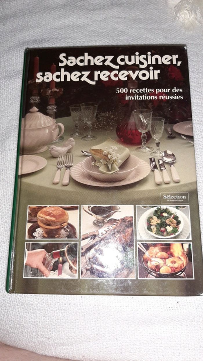 Sachez cuisiner, sachez recevoir 500 recettes