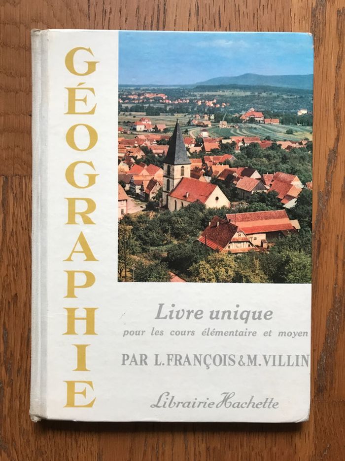 Géographie - livre unique pour les cours élémentaire et moyen - édition 1964