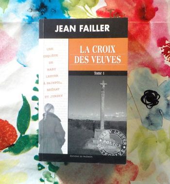 UNE ENQUETE DE MARY LESTER N°40 LA CROIX DES VEUVES T1 de Jean FAILLER Ed. du Palémon