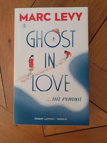 Ghost in love de Marc Levy