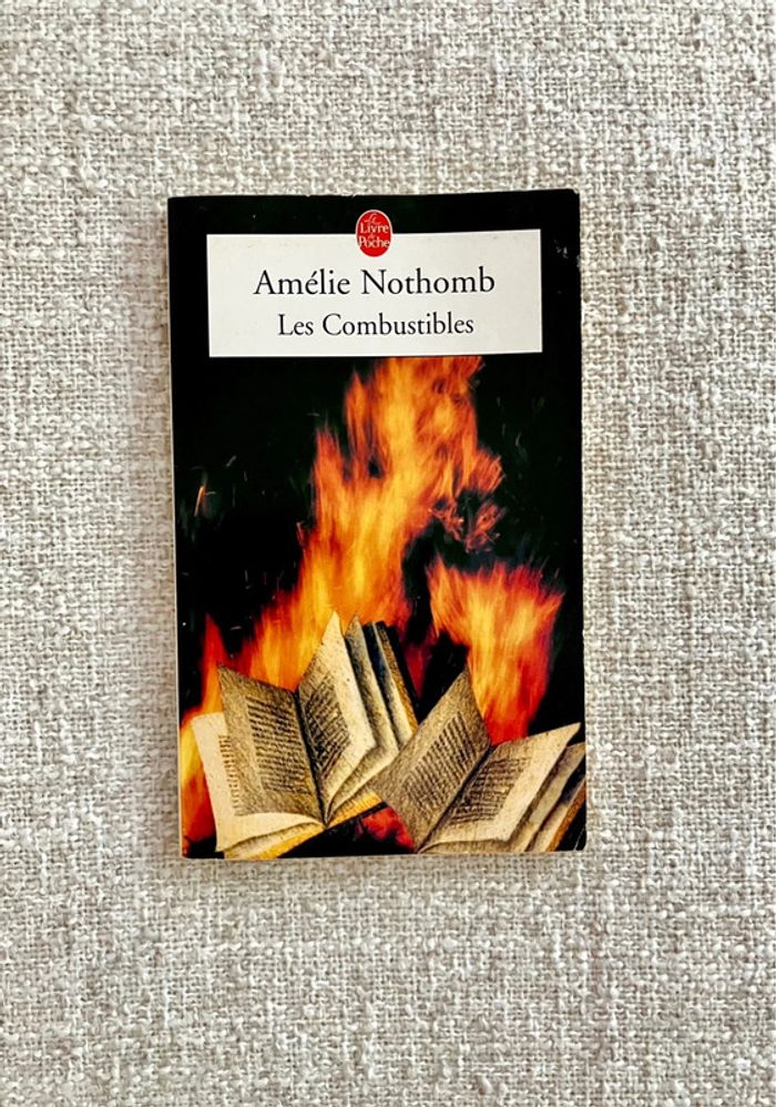 Les combustibles de Amélie Nothomb - le Livre De Poche