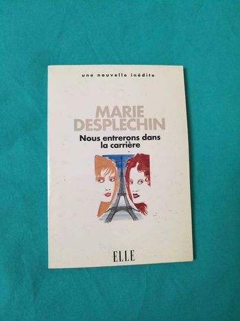 Nous entrerons dans la carrière - Marie Desplechin - ELLE