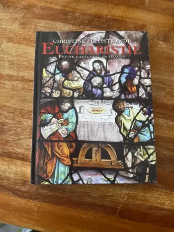 Livre eucharistie, petite catéchèse en images