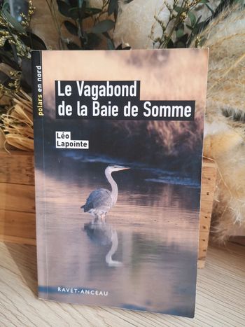 Le vagabond de la Baie de Somme, Léo Lapointe