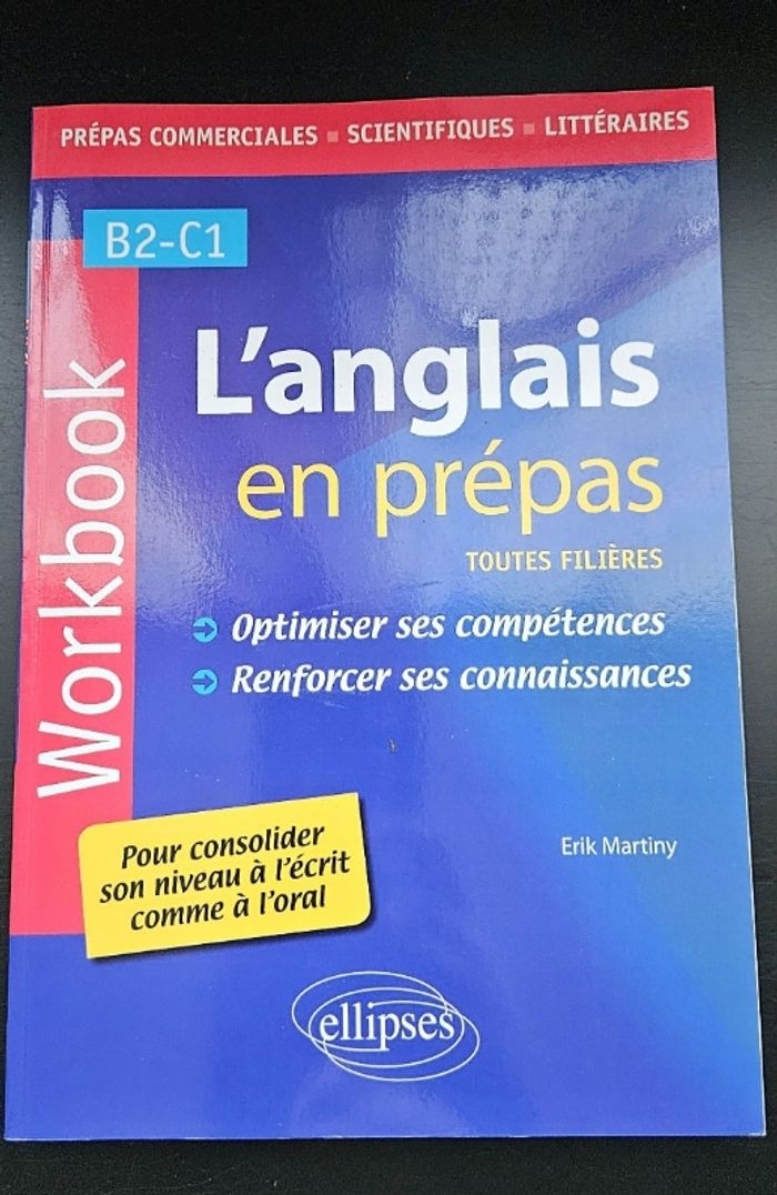 Manuel d'anglais pour prépas scientifiques / commerces / littéraires- Niveau B2 - C1