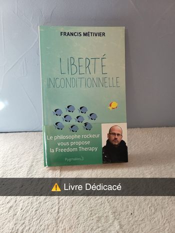 Livre Liberté Inconditionnelle - Francis Métivier - Pygmalion