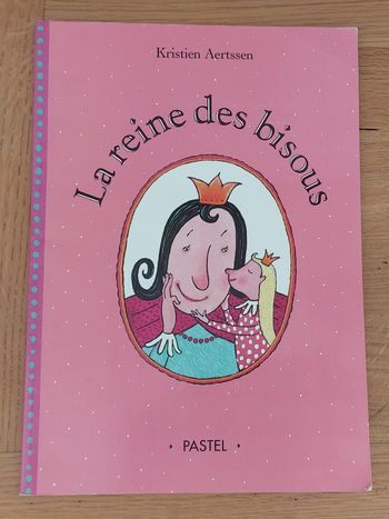 La reine des bisous - l'école des loisirs 