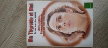 Livre "Ma thyroïde et moi" du Dr Jean-Marc Comas