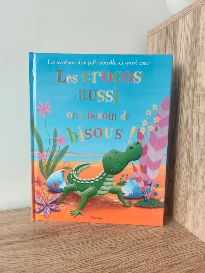 Livre enfant Les crocos aussi ont besoin de bisous !