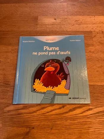 Livre Collection Mais Alors ? Plume ne pond pas d’œufs