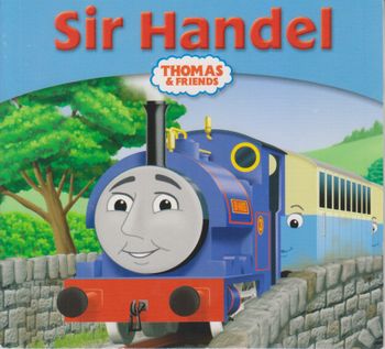 Thomas et ses amis - Thomas and Friends - Sir Handel