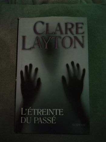Livre de Claire Layton l'étreinte du passé