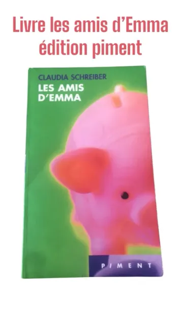 Livre les amis d’Emma édition piment 📕