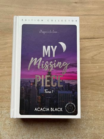Livre My missing piece Tome 1 Acacia Black
Édition collector