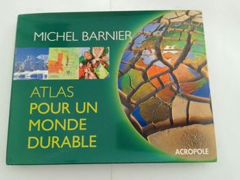 Michel Barnier - Atlas pour un monde durable