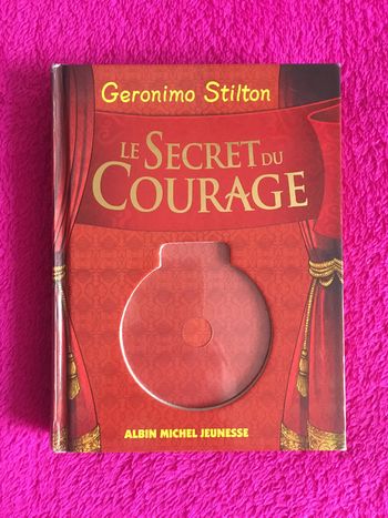 Le Secret du courage - Geronimo Stilton - Hors-série