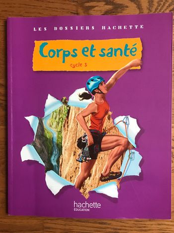 Les Dossiers Hachette - Cycle 3 - La Santé - Livre de l'élève