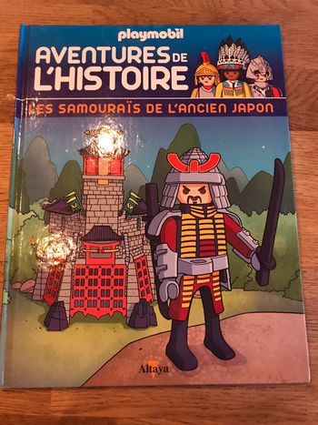 Livre Playmobil Aventures de l’histoire Numéro 32 Les samouraïs de l’ancien Japon