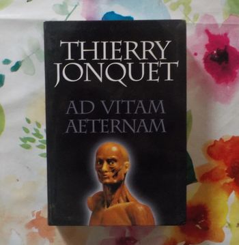 Ad Vitam Aeternam de Thierry Jonquet Ed. Le Grand Livre du Mois