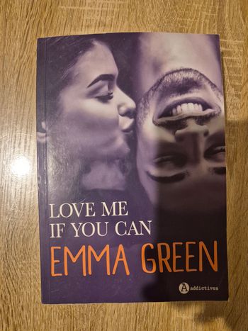 Love me if you can - Emma green
