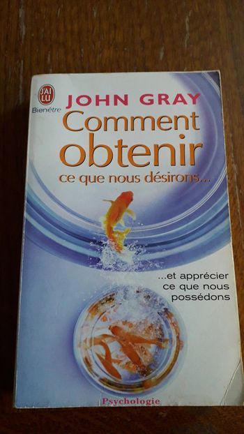 Comment obtenir ce que nous désirons