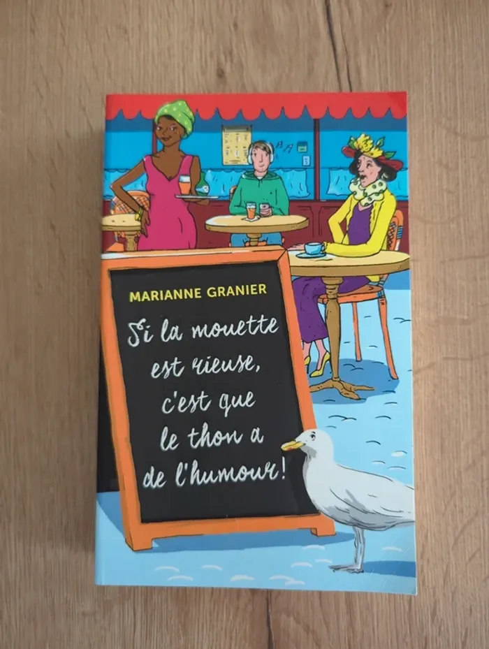 Livre si la mouette est rieuse, c'est que le thon a de l' humour