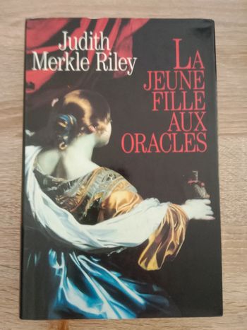 Judith Merkle Riley - La jeune fille aux oracles