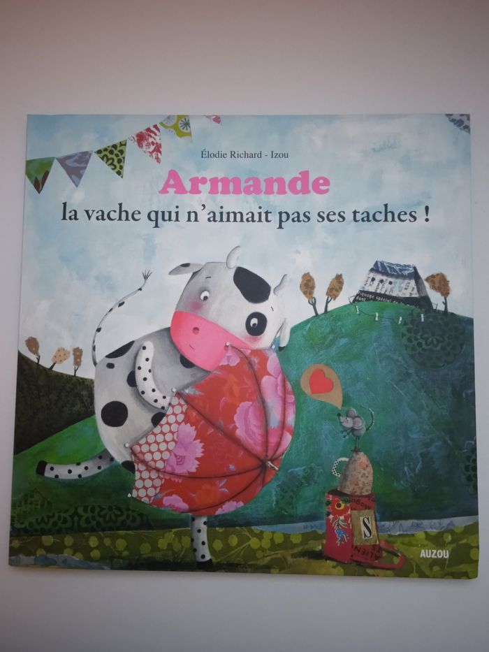 Livre enfant Armande la vache qui n'aimait pas ses tâches
