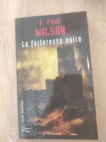 La forteresse noire F. Paul Wilson Fleuve Noir Thriller Fantastique 2003