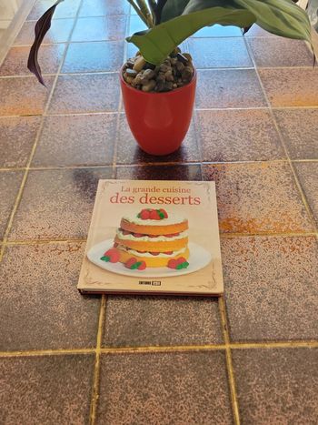La grande cuisine des desserts