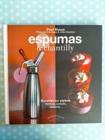 Livre recettes Espumas et Chantilly