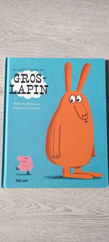 Livre enfant, La petite envie de gros lapin