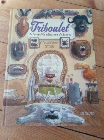 Grand livre Triboulet le terrible chasseur de fauve