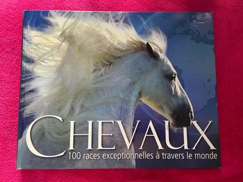 Chevaux 100 races exceptionnelles à travers le monde au édition France Loisirs